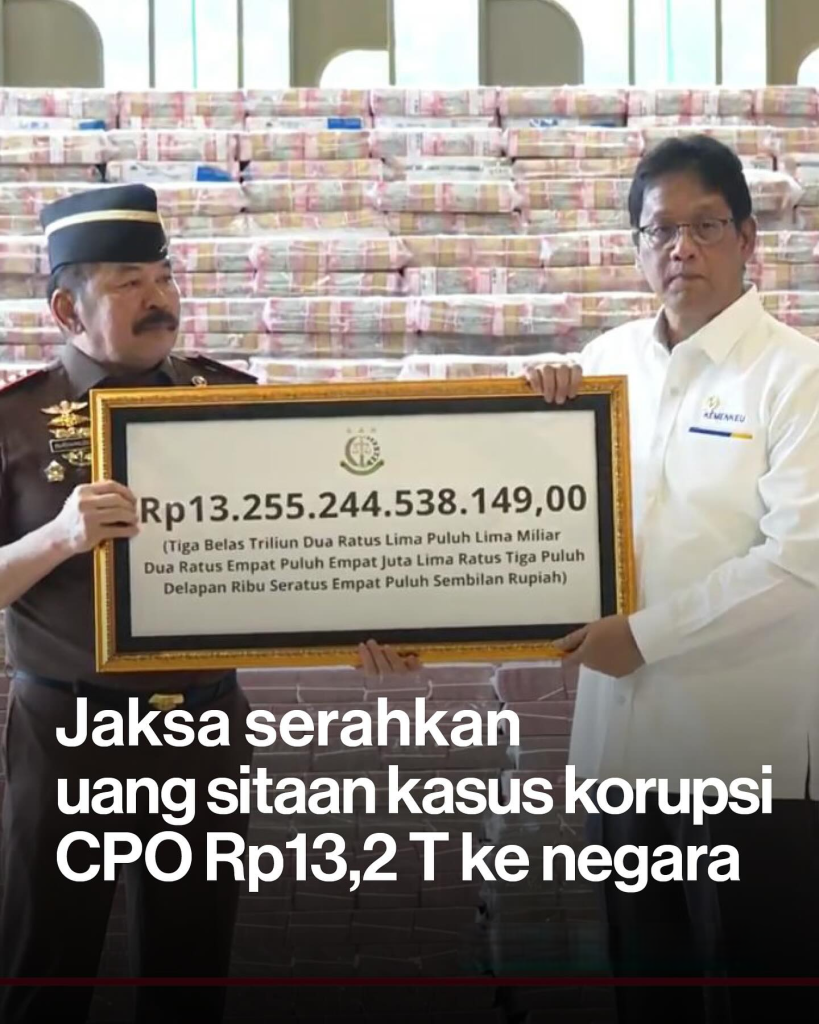 Kejaksaan Agung serahkan Rp13,2 triliun hasil sitaan kasus CPO ke negara. Dana terbesar berasal dari Wilmar Group, Musim Mas, dan Permata Hijau.