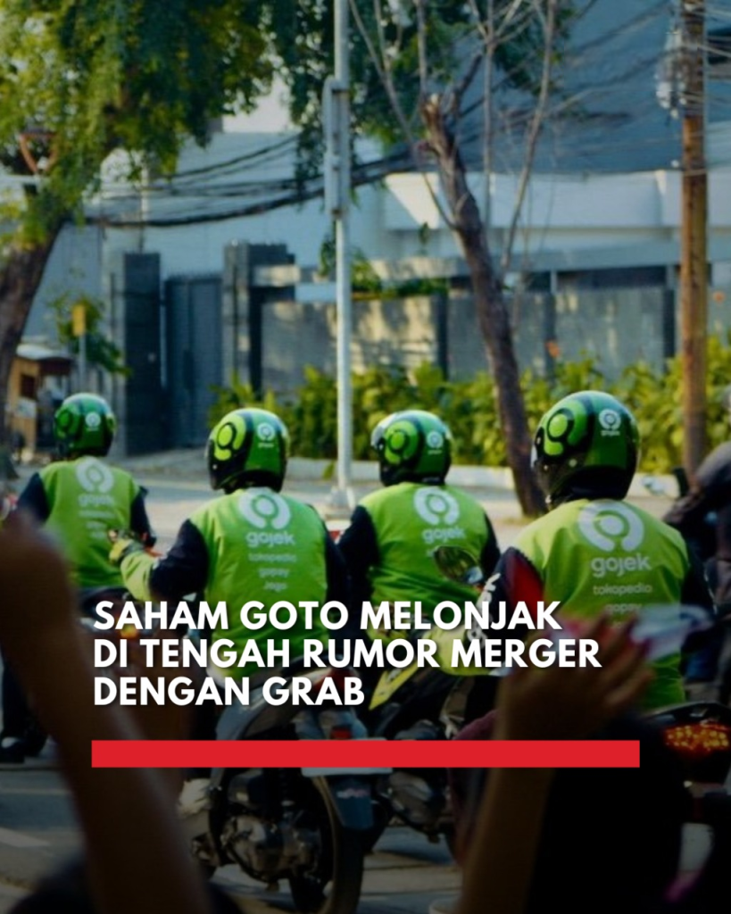 Saham GOTO naik tajam usai kabar merger dengan Grab. Pemerintah bahas regulasi ojek online dan potensi dampak terhadap industri ride-hailing.