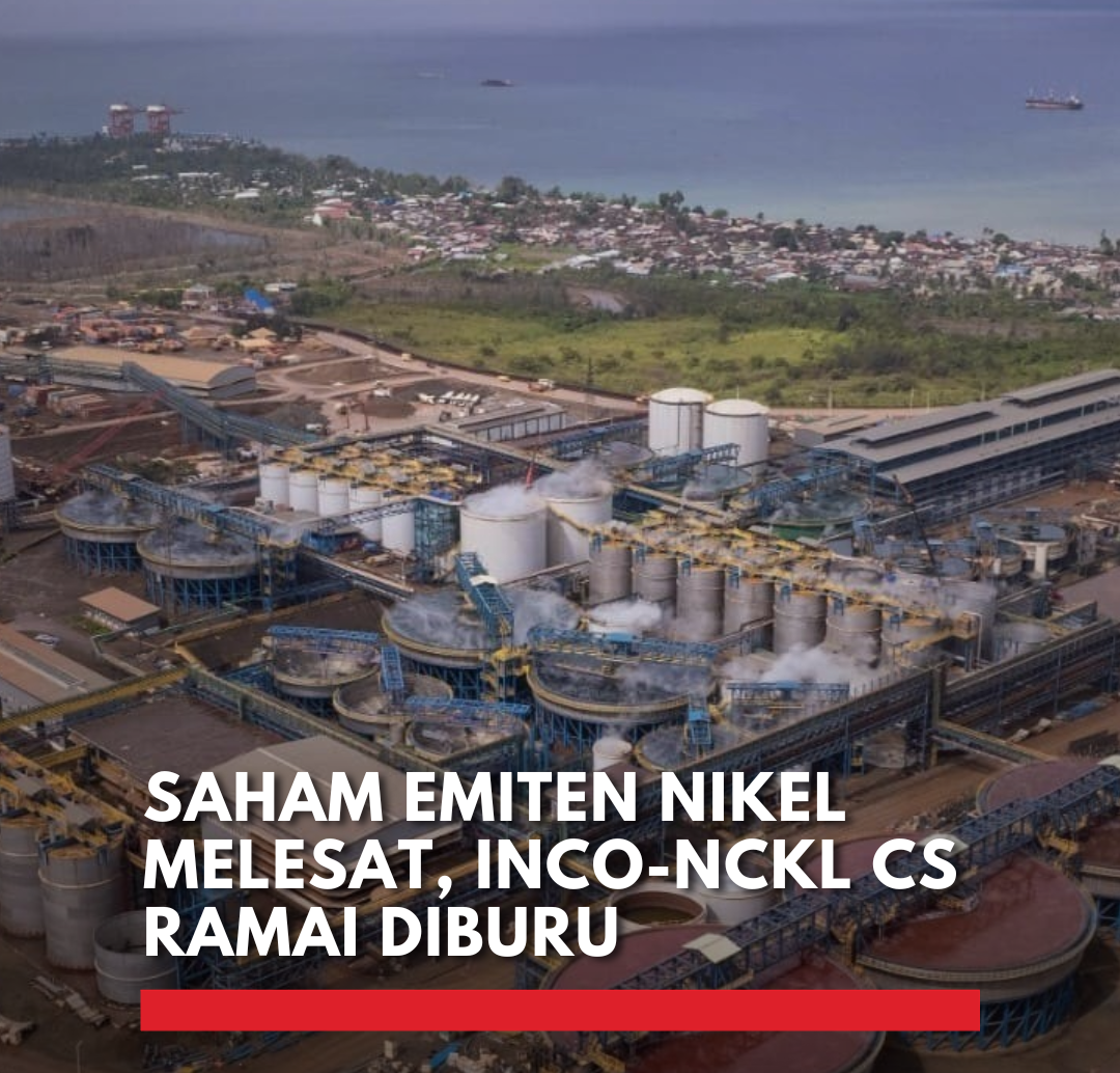 saham emiten nikel melonjak